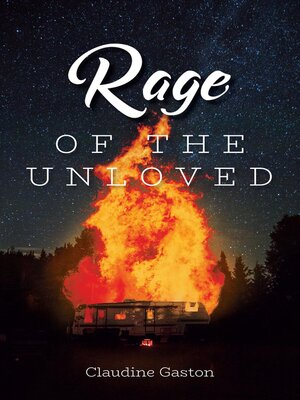 cover image of Rage of the Unloved